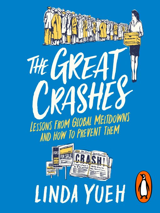 Title details for The Great Crashes by Linda Yueh - Available